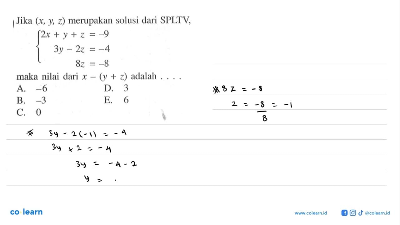 Jika (x, y, z) merupakan solusi dari SPLTV, 2x+y+z=-9