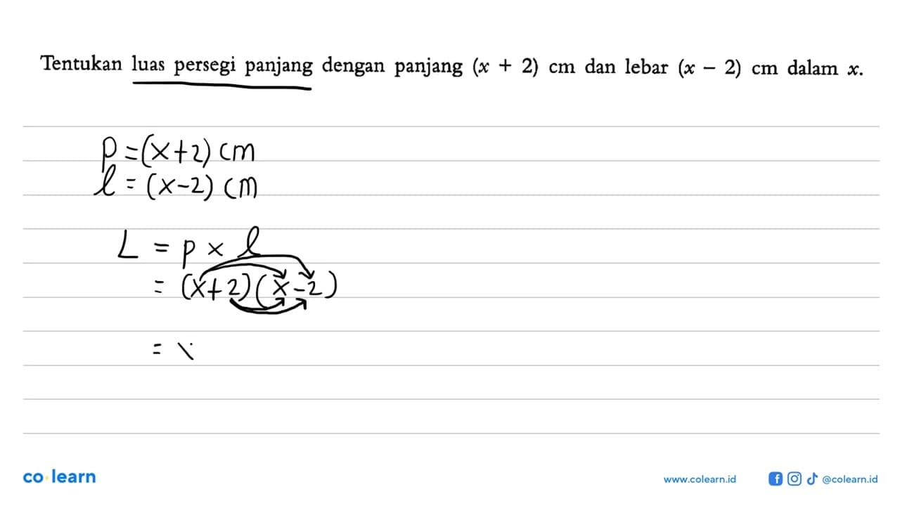 Tentukan luas persegi panjang dengan panjang (x+2) cm dan