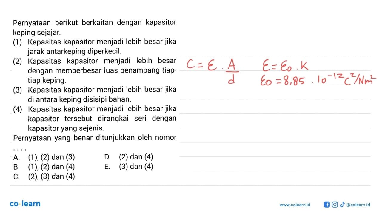 Pernyataan berikut berkaitan dengan kapasitor keping