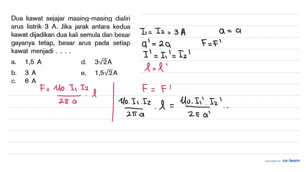 Dua kawat sejajar masing-masing dialiri arus listrik 3 A.