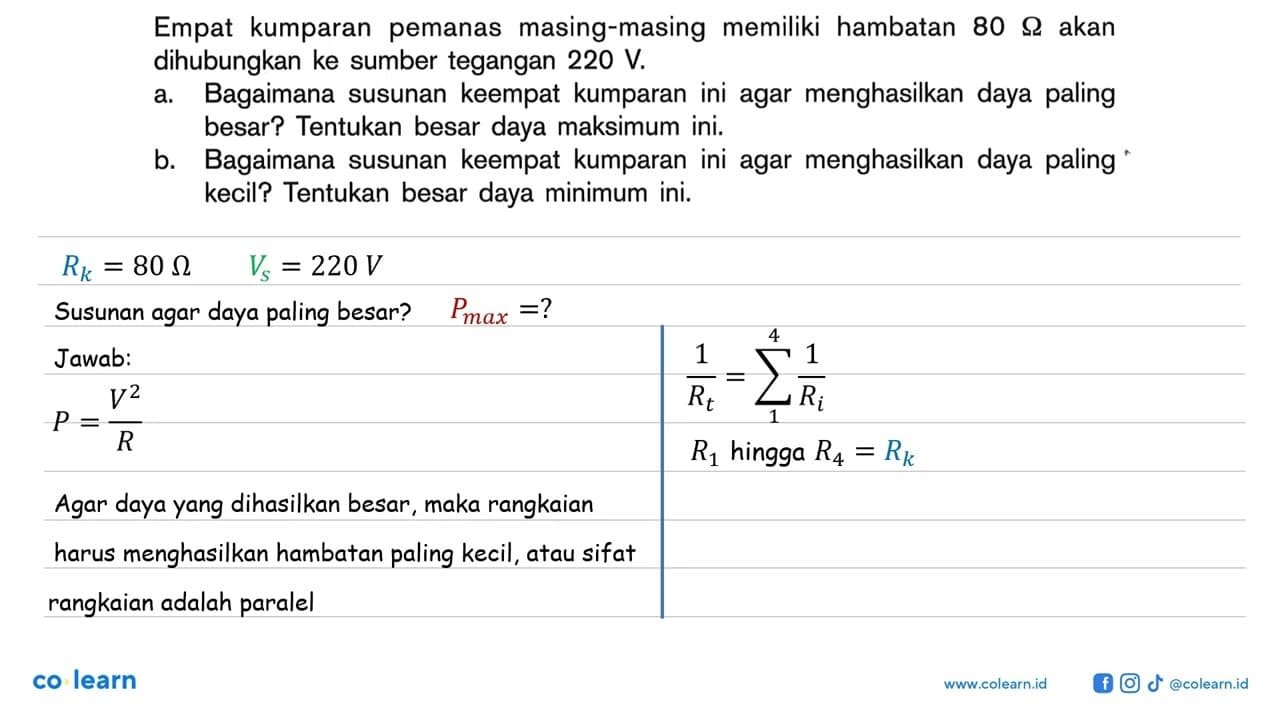 Empat kumparan pemanas masing-masing memiliki hambatan 80