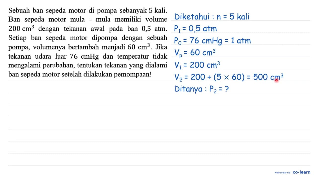 Sebuah ban sepeda motor di pompa sebanyak 5 kali. Ban