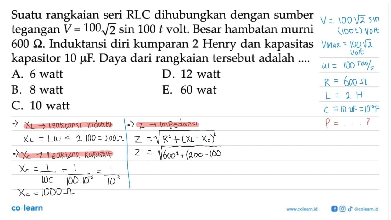 Suatu rangkaian seri RLC dihubungkan dengan sumber tegangan