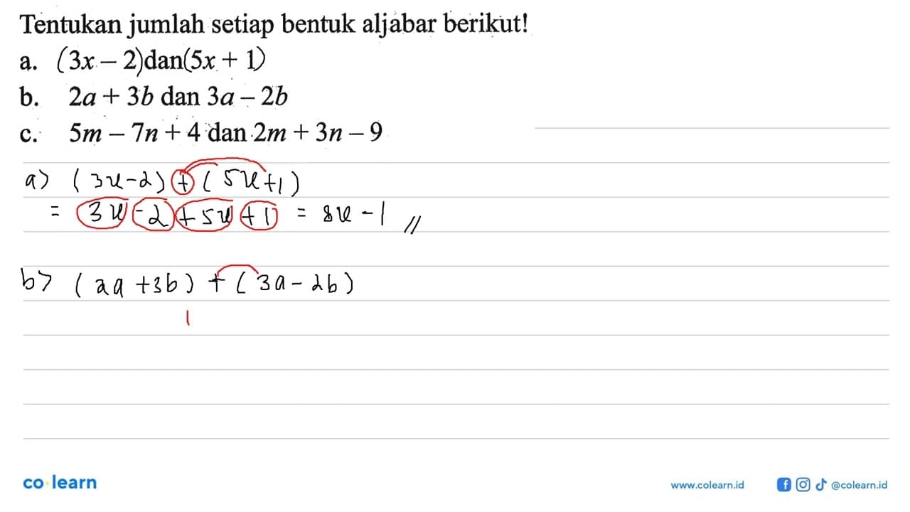 Tentukan jumlah setiap bentuk aljabar berikut! a. 3x - 2