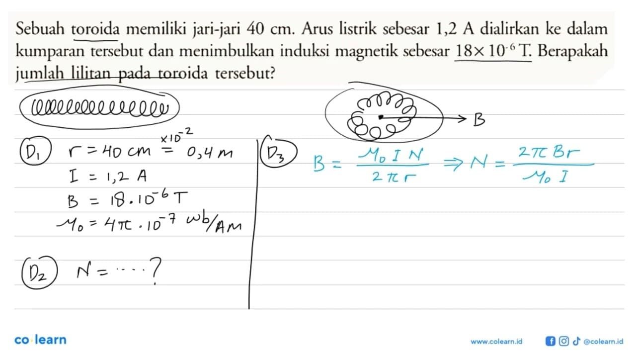 Sebuah toroida memiliki jari-jari 40 cm. Arus listrik