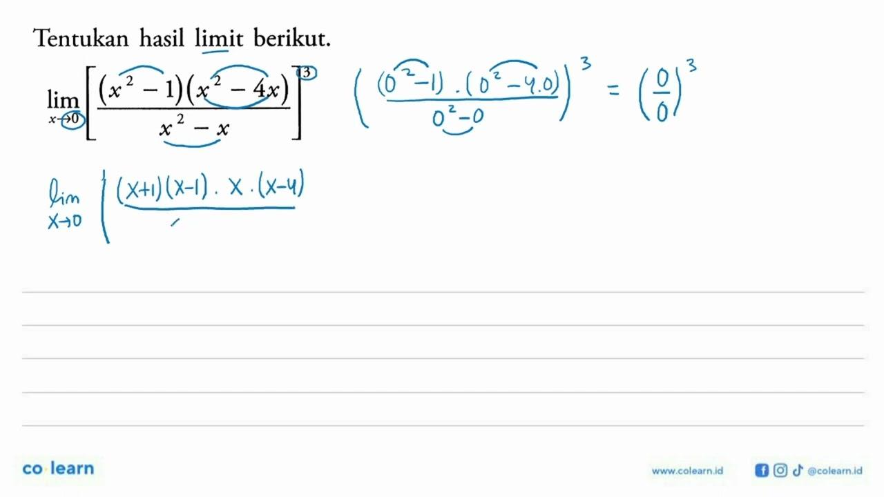 Tentukan hasil limit berikut.lim x -> 0[(x^2-1)(x^2-4