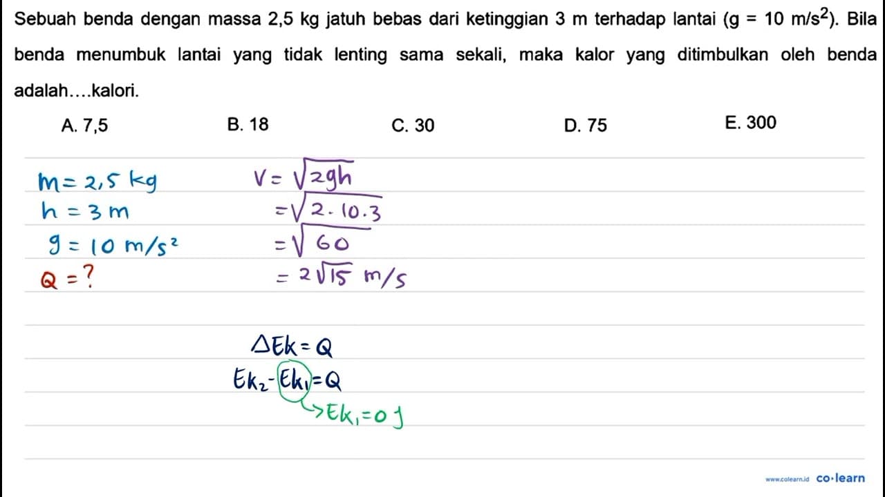 Sebuah benda dengan massa 2,5 kg jatuh bebas dari