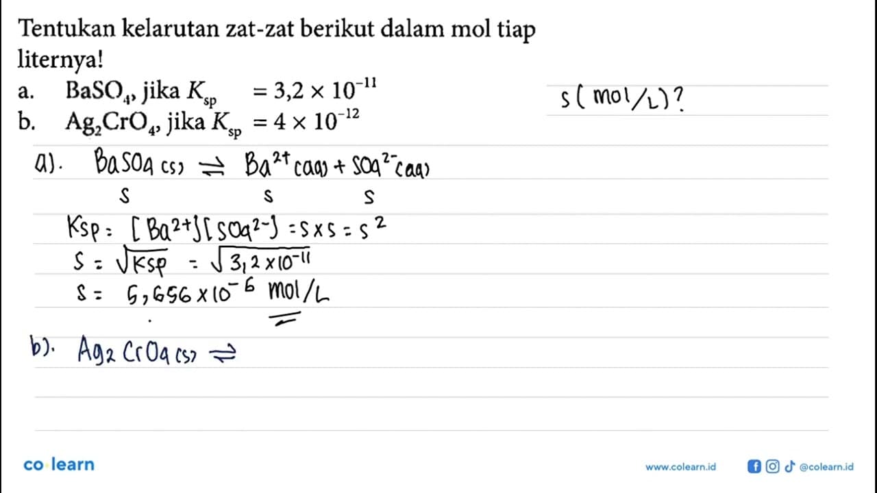 Tentukan kelarutan zat-zat berikut dalam mol tiap liternya!