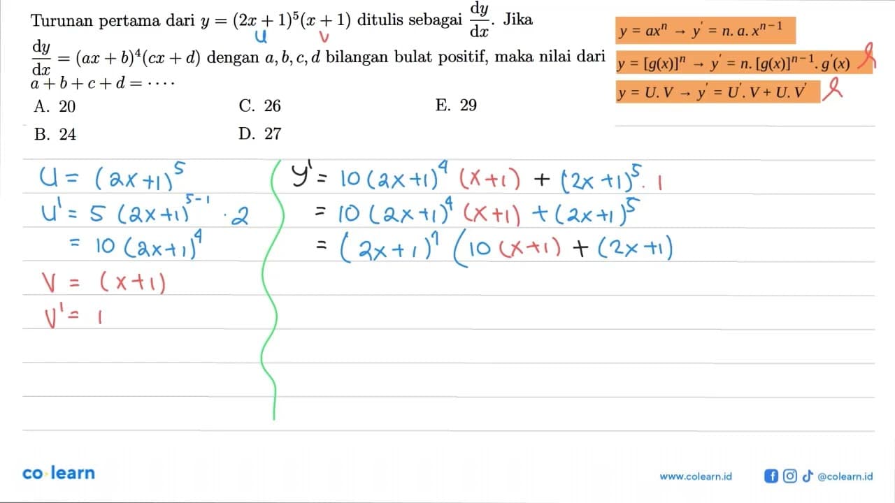 Turunan pertama dari y=(2x+1)^5(x+1) ditulis sebagai dy/dx.