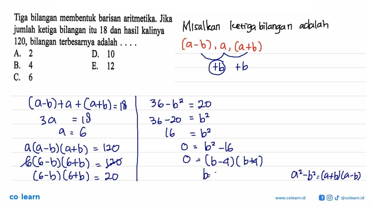 Tiga bilangan membentuk barisan aritmetika. Jika jumlah