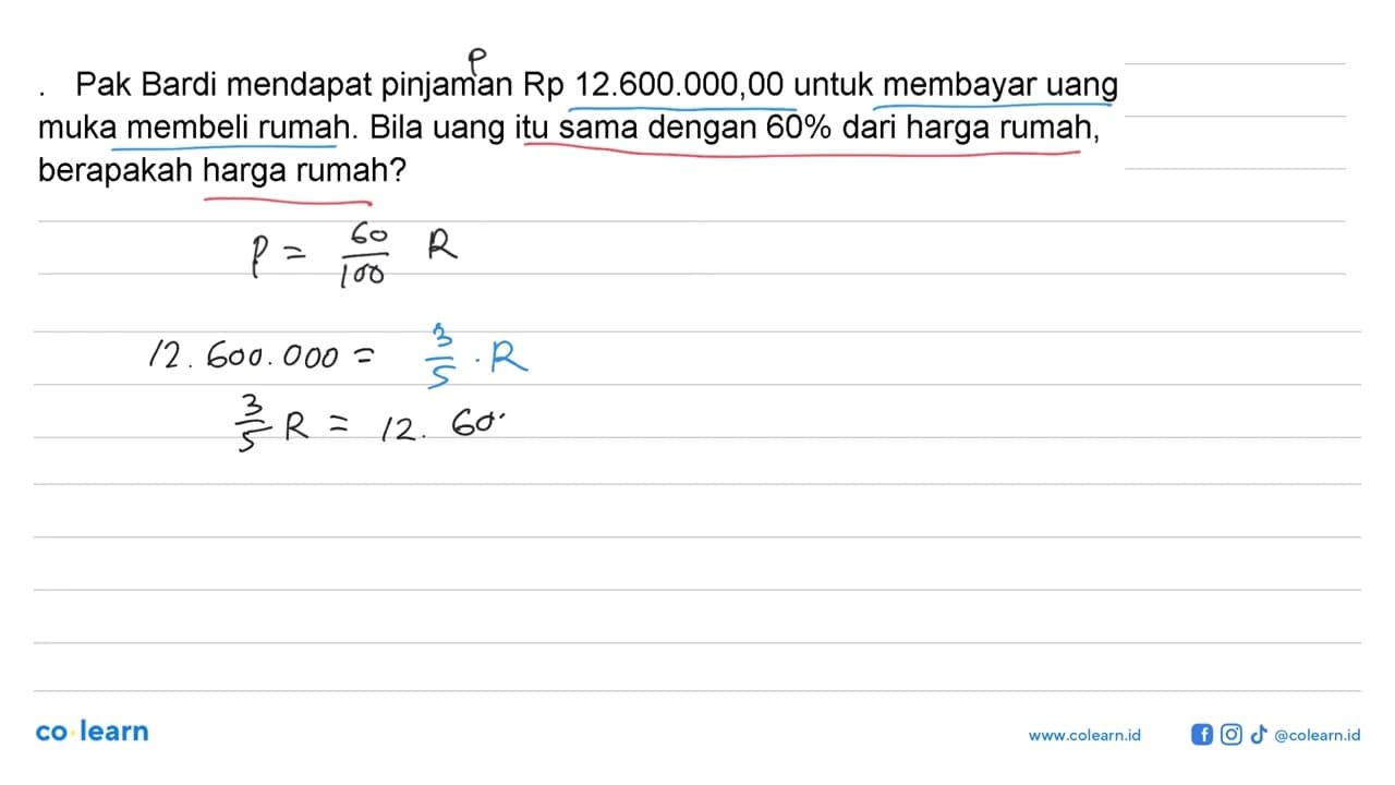 Pak Bardi mendapat pinjaman Rp12.600.000,00 untuk membayar