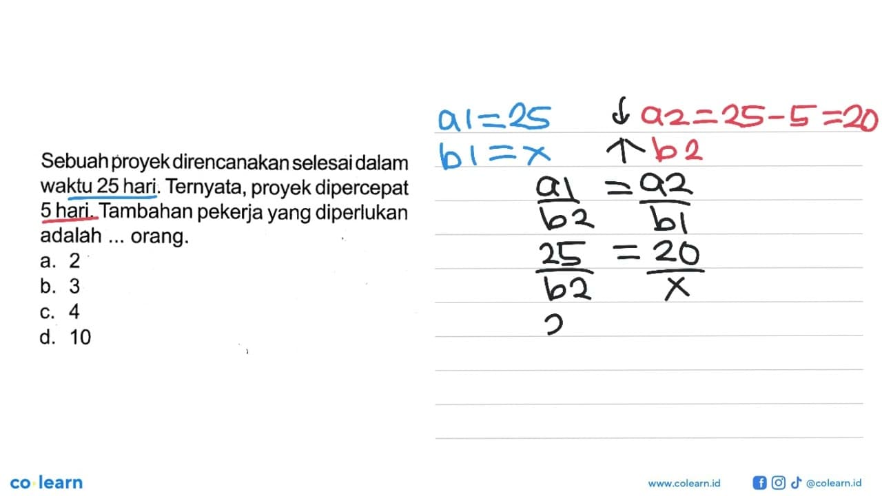 Sebuah proyek direncanakan selesai dalam waktu 25 hari.