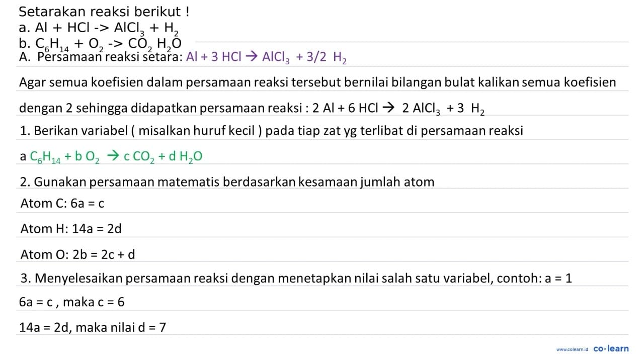 Setarakan reaksi berikut ! a. Al+HCl->AlCl3+H2 b. C6 H14+O2