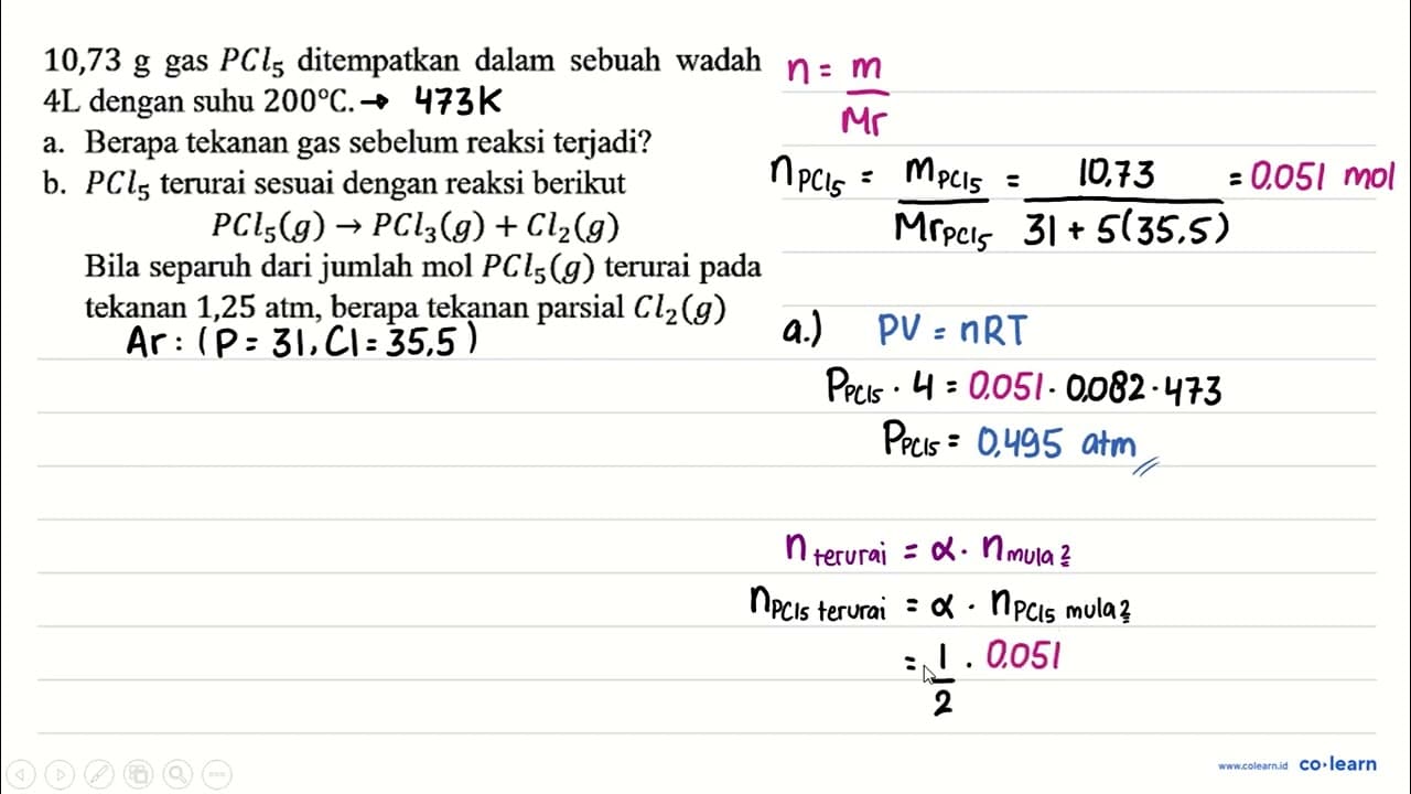 10,73 g gas PCl5 ditempatkan dalam sebuah wadah 4 L dengan