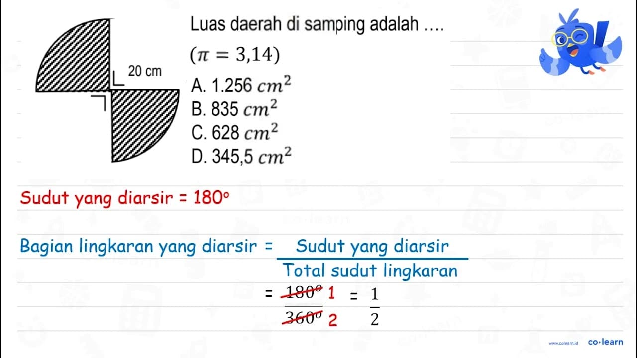 Luas daerah di samping adalah .... (pi=3,14) A. 1.256