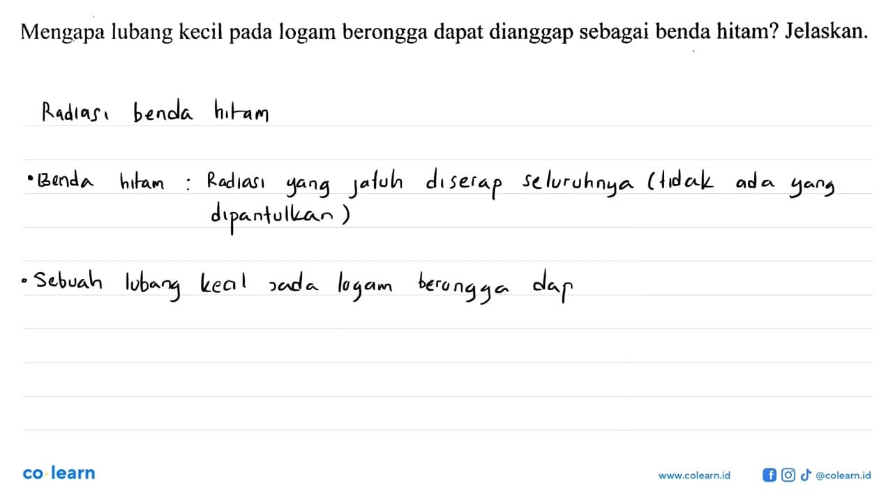 Mengapa lubang kecil pada logam berongga dapat dianggap