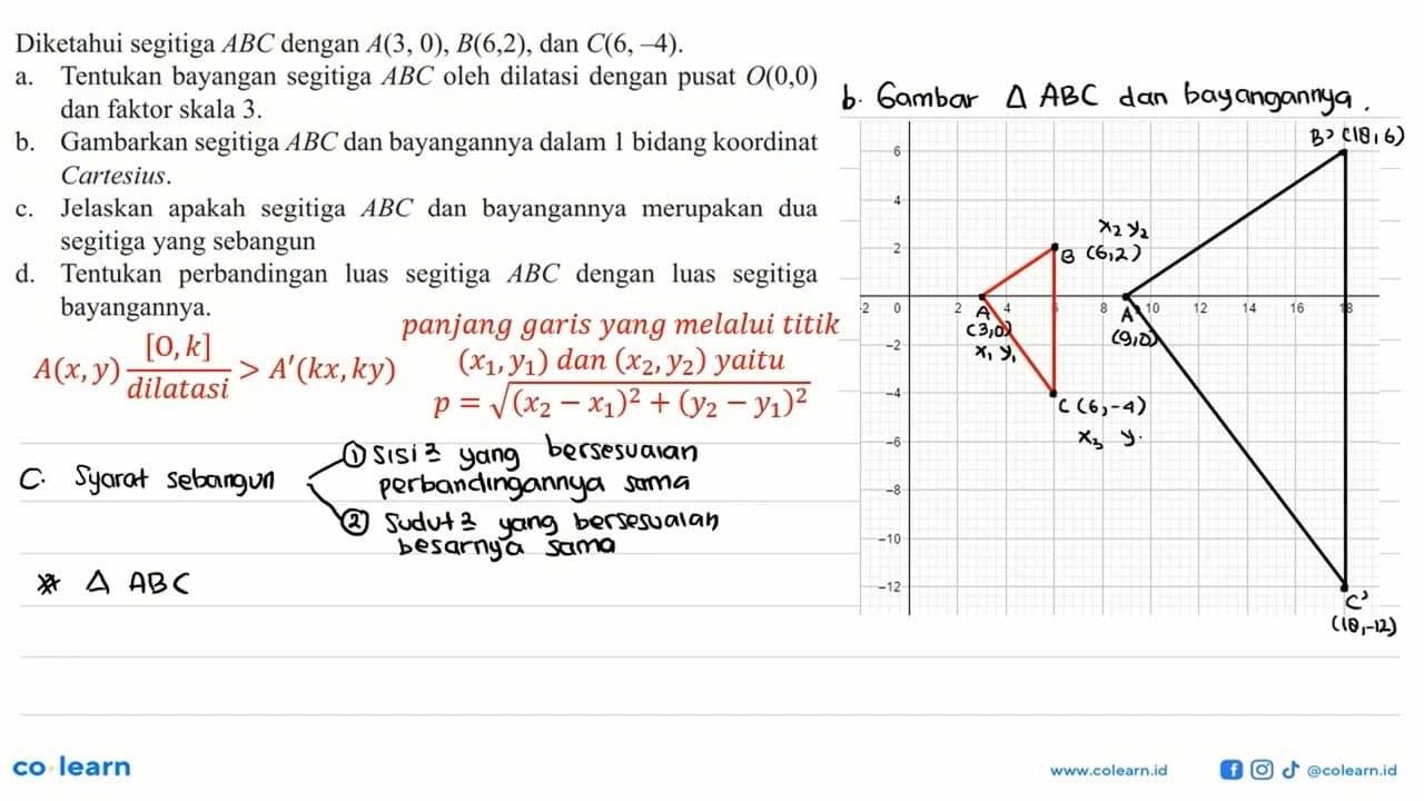Diketahui segitiga ABC dengan A(3,0), B(6,2), dan