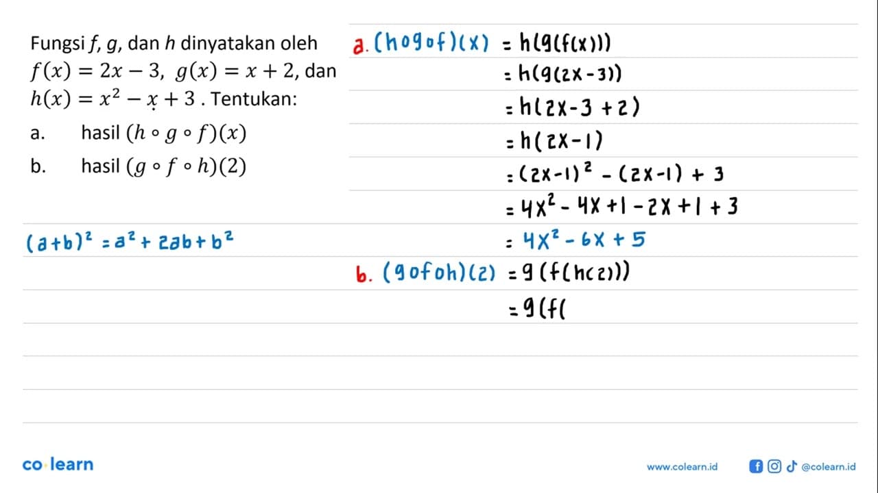 Fungsi f, g, dan h dinyatakan oleh f(x) = 2x - 3, g(x) = x