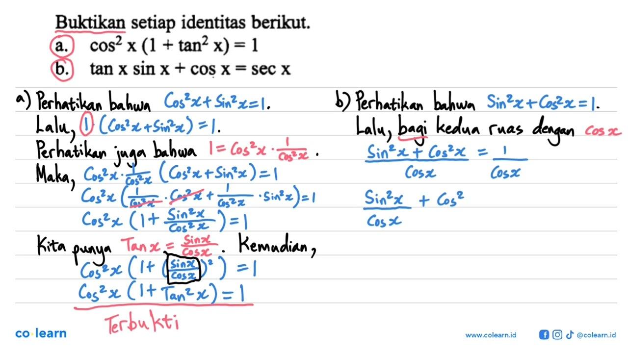 Buktikan setiap identitas berikut.a. (cos x)^2(1+(tan