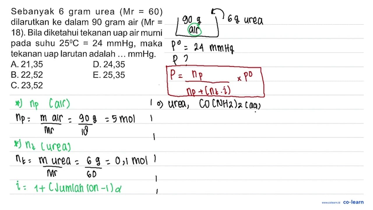 Sebanyak 6 gram urea (Mr = 60) dilarutkan ke dalam 90 gram