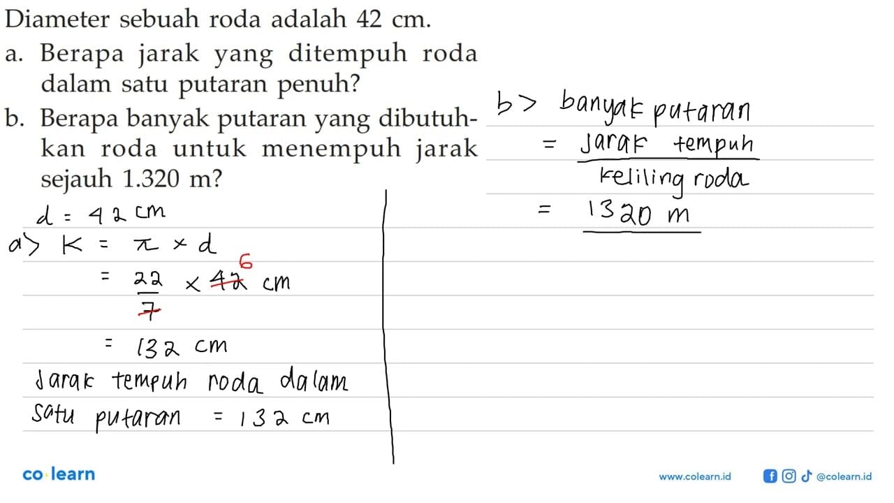 Diameter sebuah roda adalah 42 cm.a. Berapa jarak yang