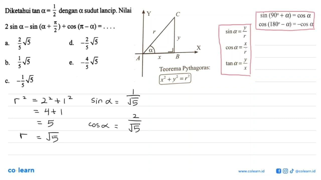 Diketahui tan a =1/2 dengan a sudut lancip. Nilai 2 sin a