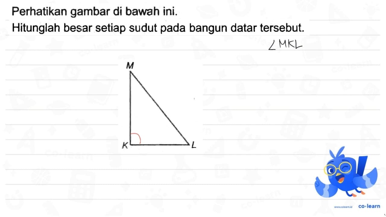 Perhatikan gambar di bawah ini. Hitunglah besar setiap