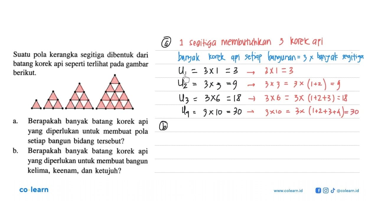 Suatu pola kerangka segitiga dibentuk dari batang korek api