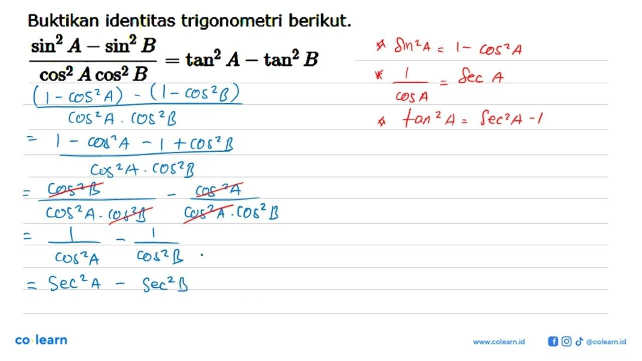 Buktikan identitas trigonometri berikut.(sin^2 A-sin^2