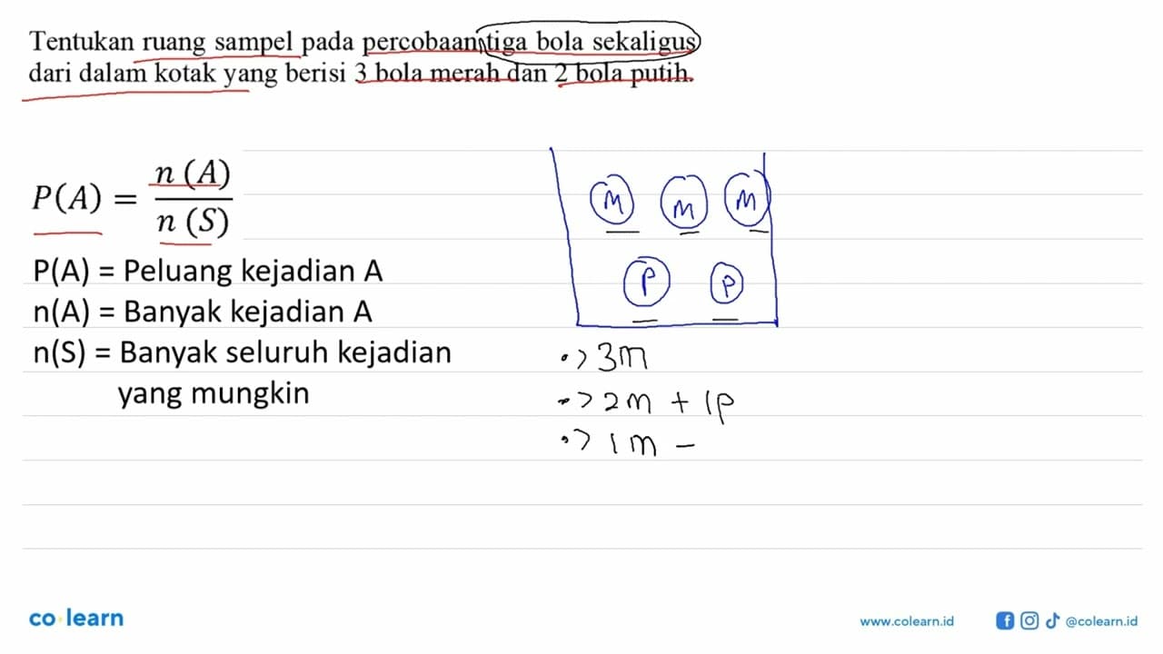 Tentukan ruang sampel pada percobaan tiga bola sekaligus