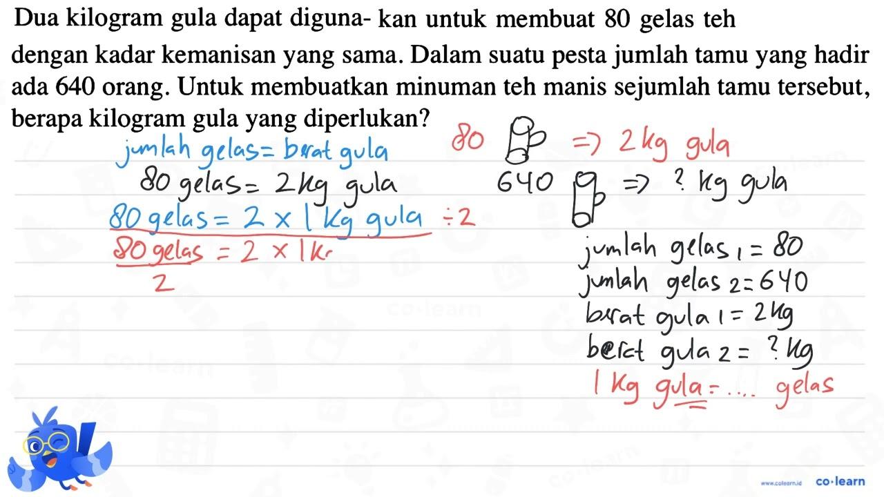 Dua kilogram dapat diguna- kan untuk membuat 80 gula gelas