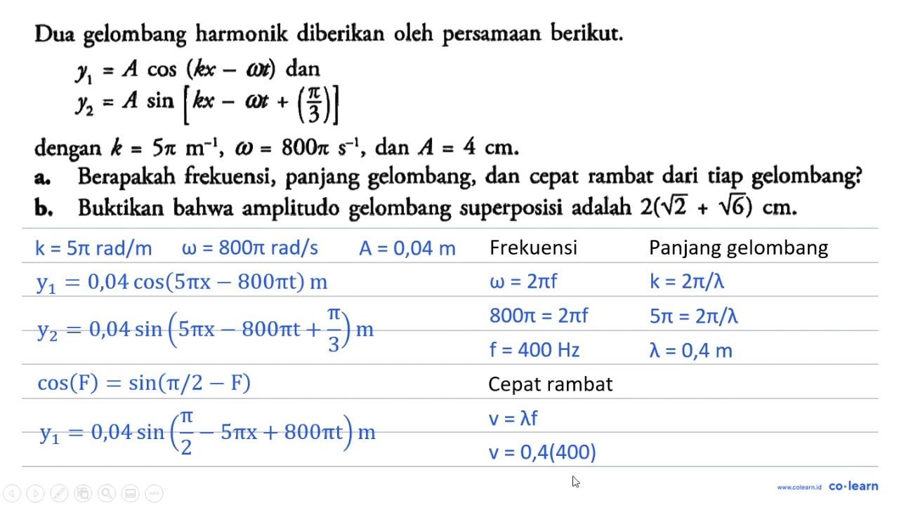 Dua gelombang harmonik diberikan oleh persamaan