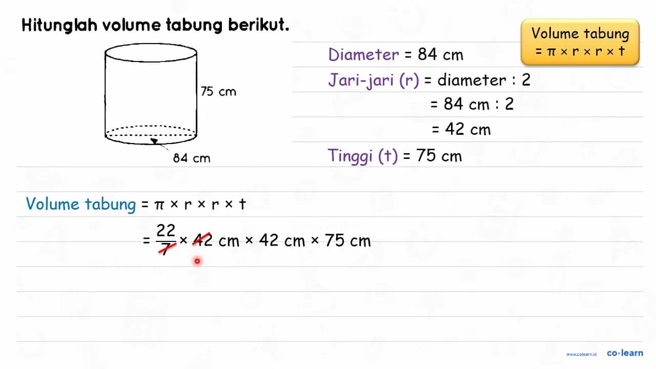 Hitunglah volume tabung berikut. 75 cm 84 cm