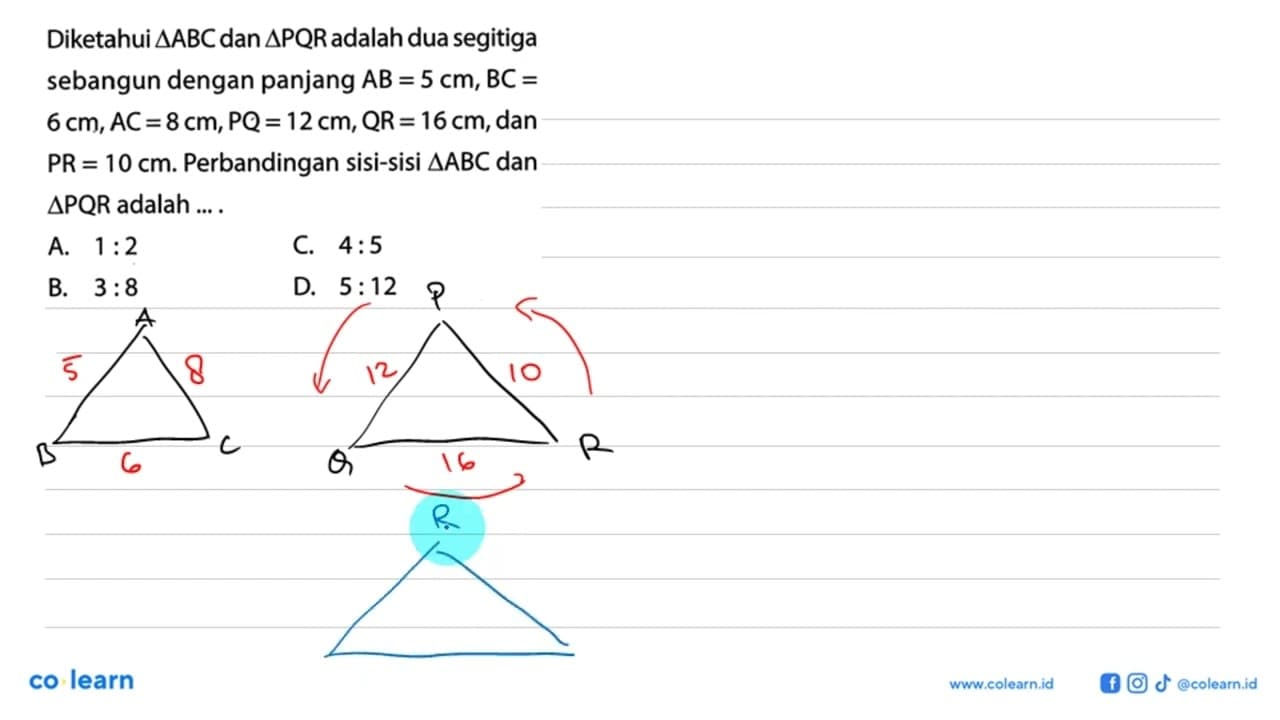 Diketahui segitiga ABC dan segitiga PQR adalah dua segitiga