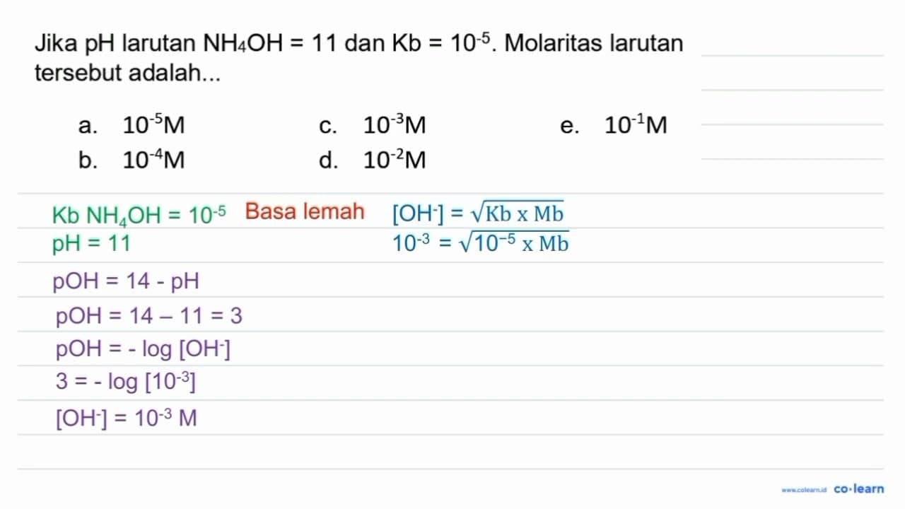 Jika pH larutan NH4 OH=11 dan Kb=10^(-5) . Molaritas