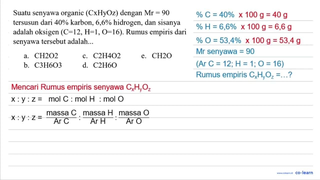 Suatu senyawa organic (CxHyOz) dengan Mr=90 tersusun dari