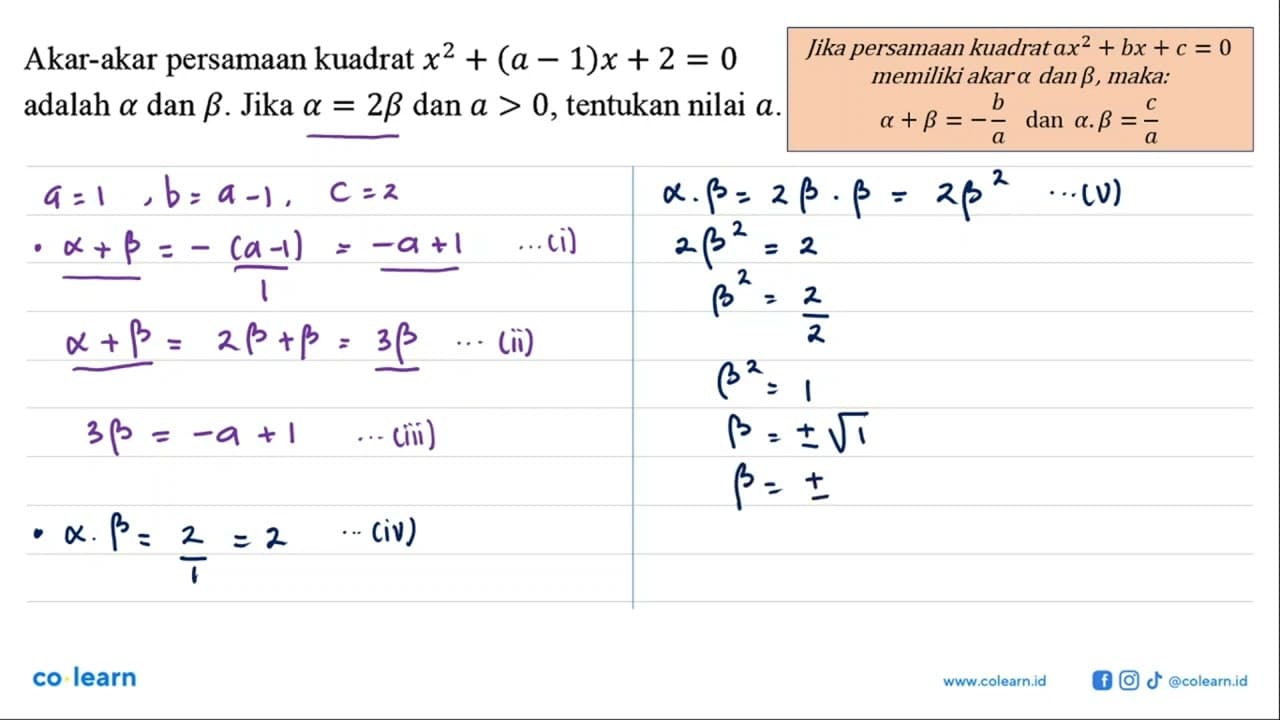 Akar-akar persamaan kuadrat x^2 + (a - 1)x + 2 = 0 adalah a