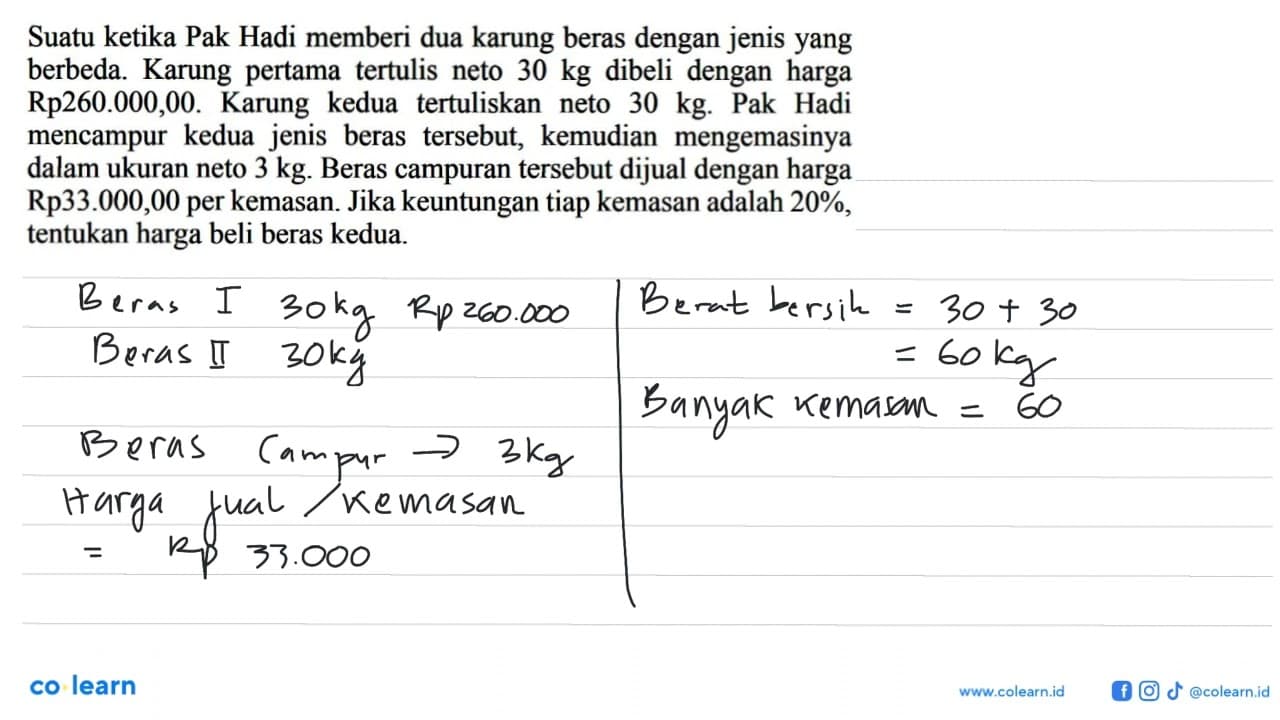 Suatu ketika Pak Hadi memberi dua karung beras dengan