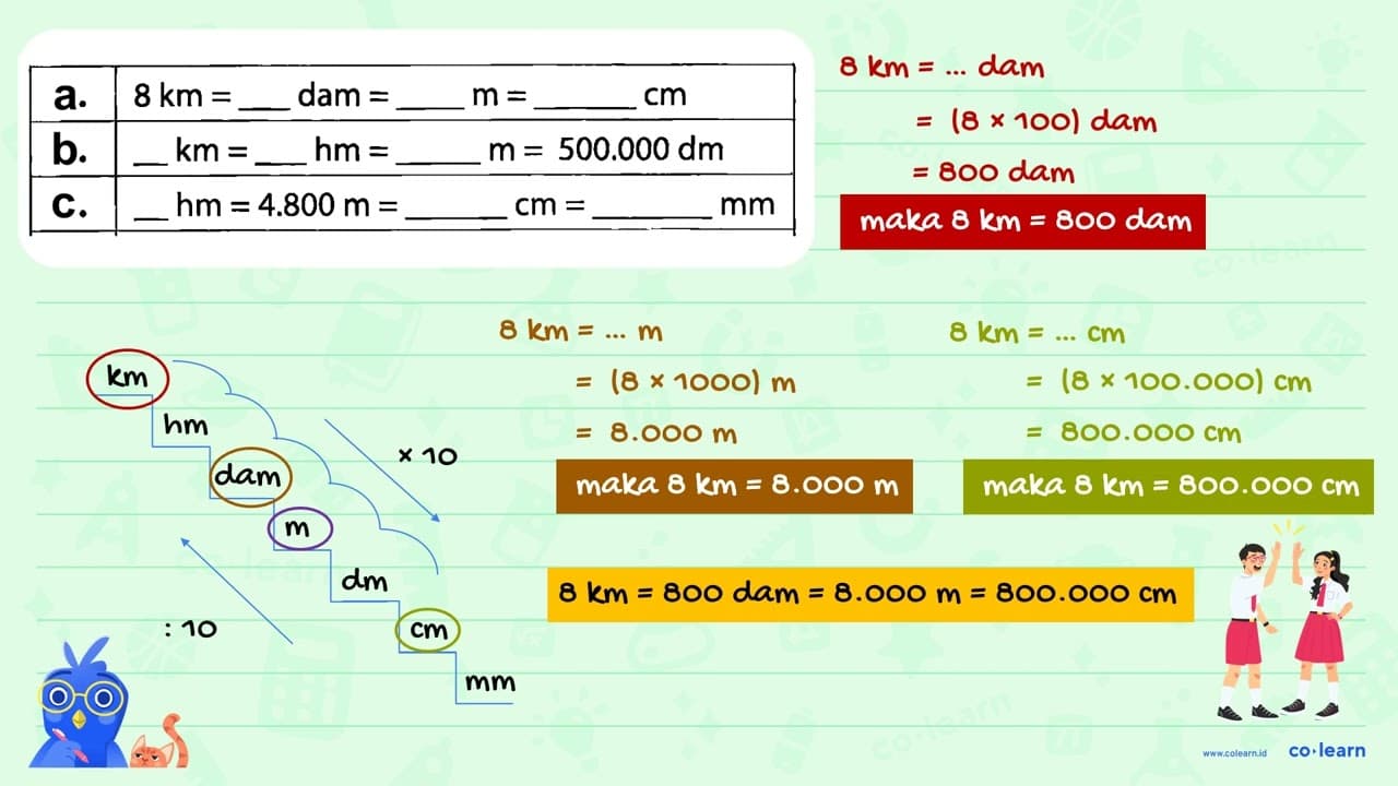 a. 8 km = ... dam = ... m = ... cm b. ... km = ... hm =...