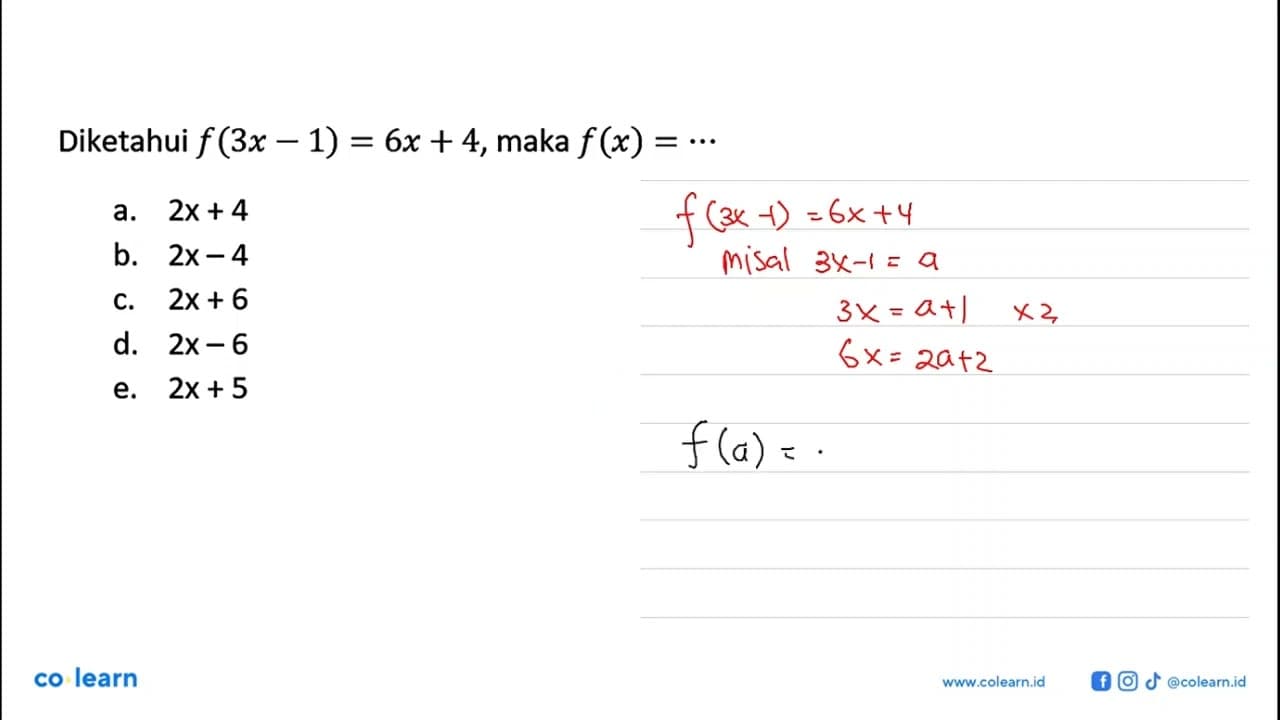 Diketahui f(3x-1)=6x+4, maka f(x)=...