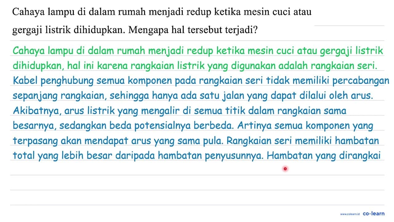 Cahaya lampu di dalam rumah menjadi redup ketika mesin cuci