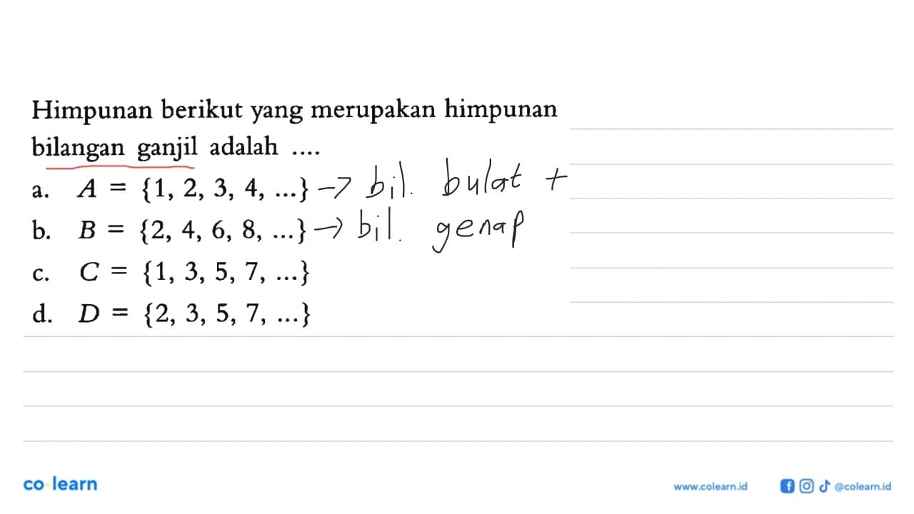 Himpunan berikut yang merupakan himpunan bilangan ganjil