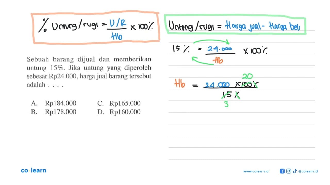 Sebuah barang dijual dan memberikan untung 15%. Jika untung