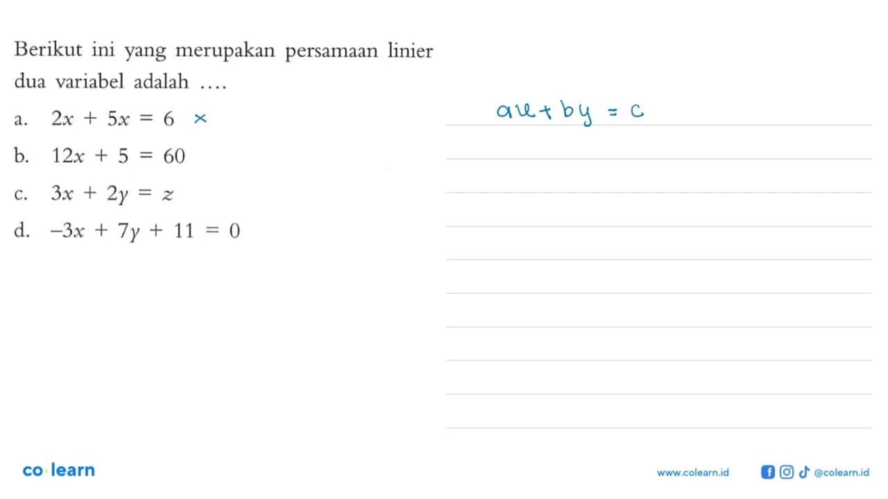 Berikut ini yang merupakan persamaan linier dua variabel