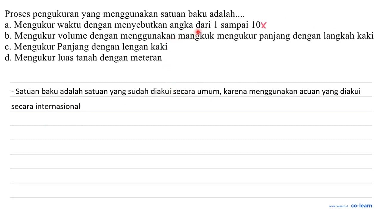 proses pengukuran yang menggunakan satuan baku adalah