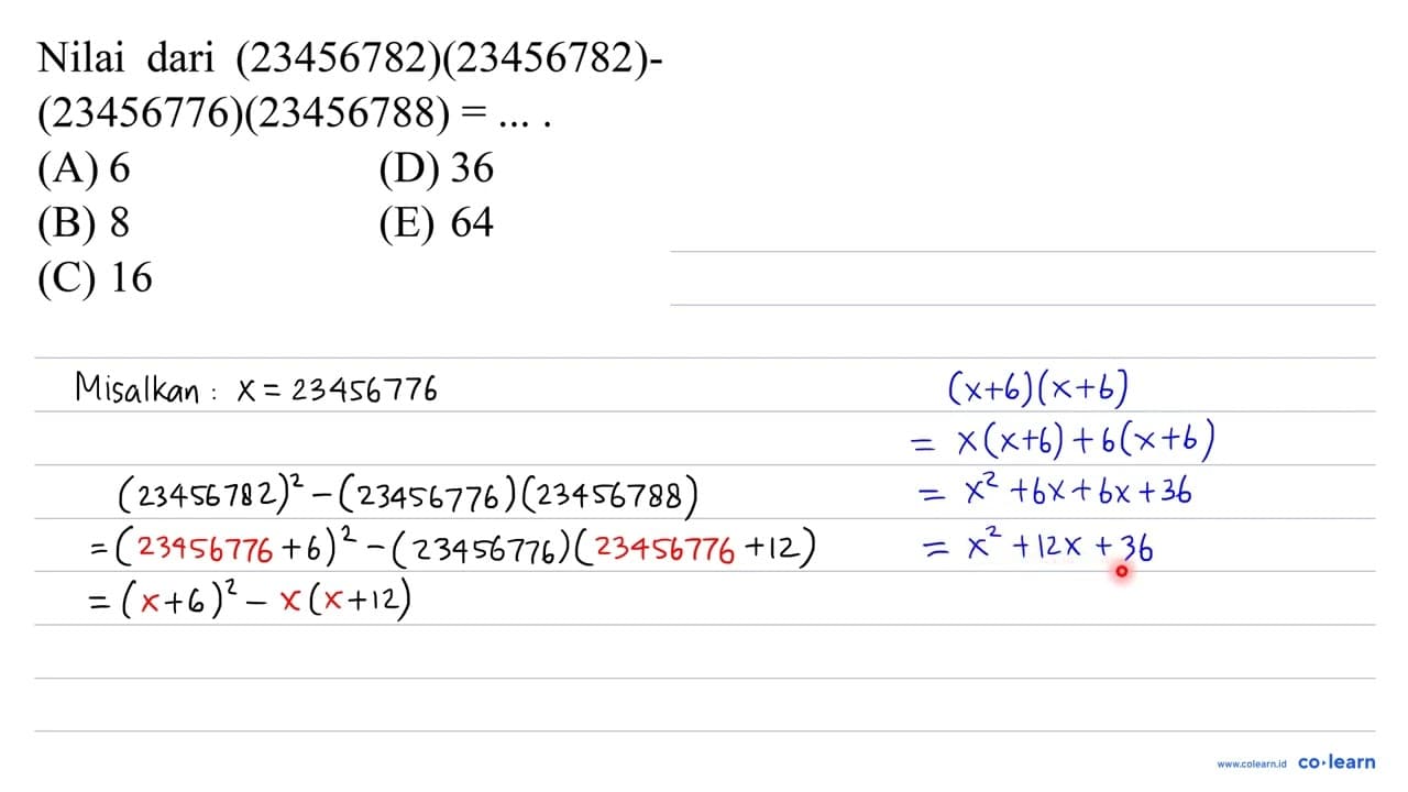 Nilai dari (23456782)(23456782)- (23456776)(23456788)=... .