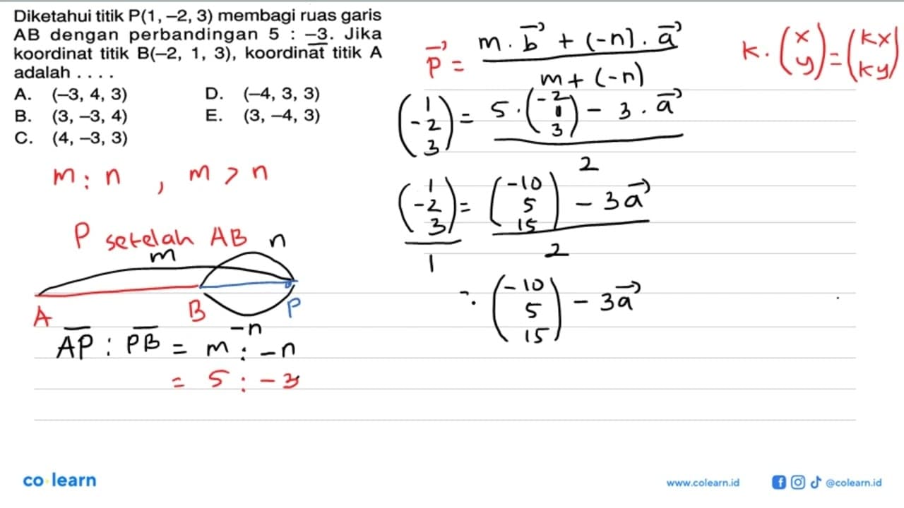 Diketahui titik P(1,-2,3) membagi ruas garis AB dengan