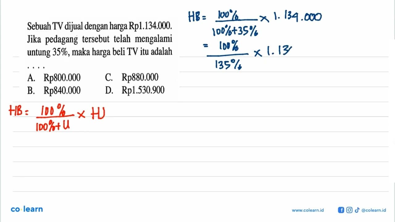 Sebuah TV dijual dengan harga Rp1.134.000. Jika pedagang