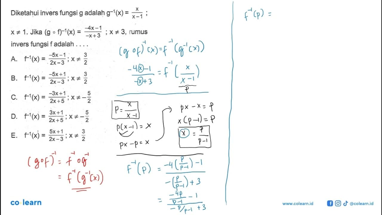 Diketahui invers fungsi g adalah g^-1(x) = x/x-1; x =/= 1.