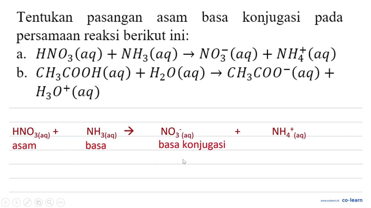 Tentukan pasangan asam basa konjugasi pada persamaan reaksi